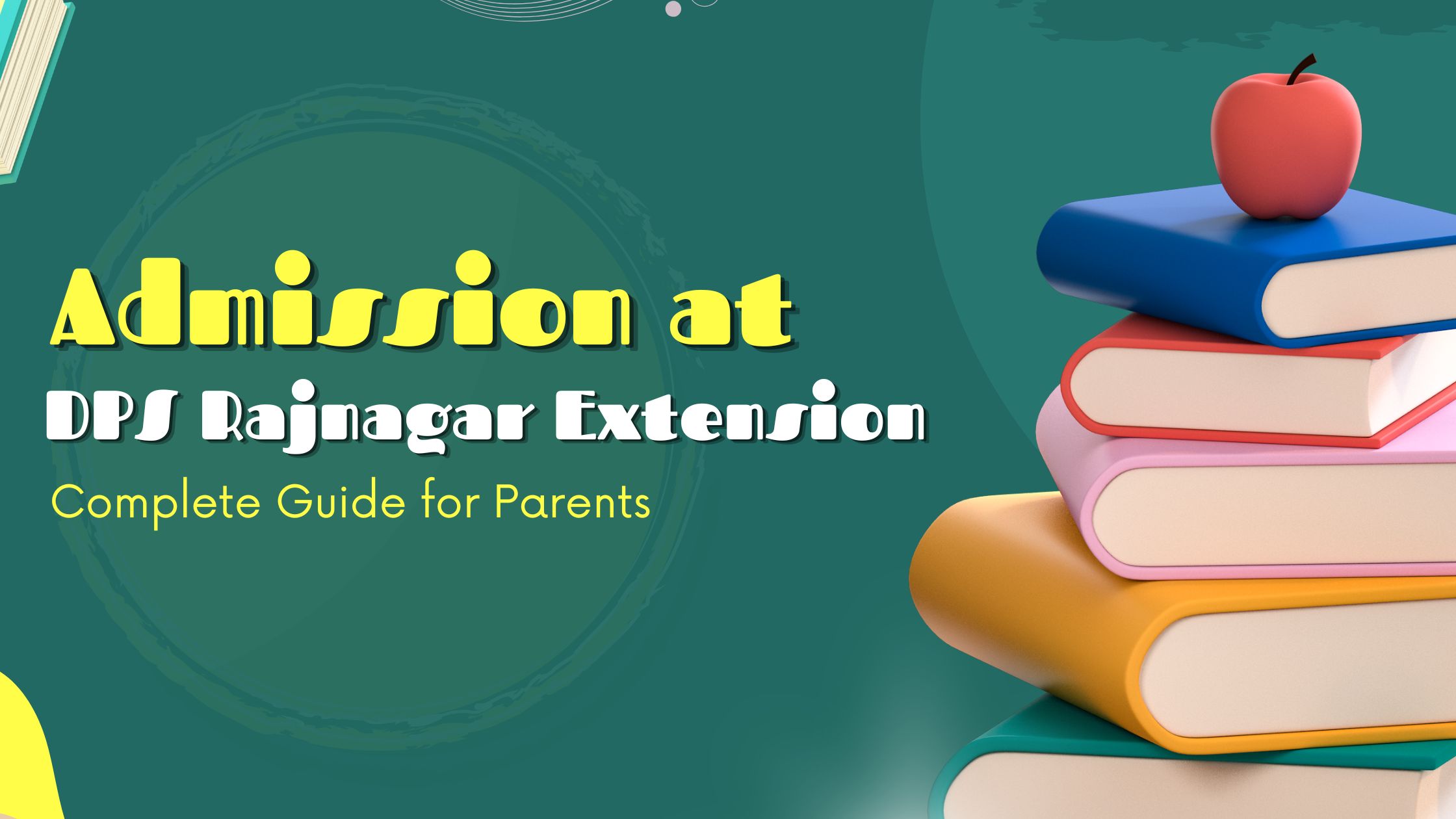 Admission at DPS Rajnagar Extension Complete Guide for Parents